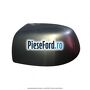 Capac oglinda stanga chill Ford Focus C-Max 2003-2007 1.6 TDCi 90 cp HHDA, HHDB diesel