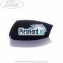 Capac oglinda stanga Deep Impact Blue Ford Grand C-Max 2016-2020 1.5 TDCi 120 cp XWDA, XWDB, XWDC, XWDD, XWDE diesel