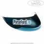 Capac oglinda stanga desert island blue Ford Fiesta 2017-2023 1.0 EcoBoost 101 cp SFJE, SFJF, SFJH, SFJJ, SFJK, SFJN benzina