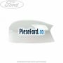 Capac oglinda stanga Frozen White Ford Grand C-Max 2011-2015 1.0 EcoBoost 125 cp M1DA, M1DD benzina