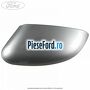 Capac oglinda stanga hypnotic silver Ford Mondeo 2008-2014 1.6 Ti 125 cp PNBA benzina