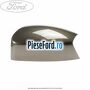 Capac oglinda stanga lunar sky Ford Galaxy 2007-2014 1.6 TDCi 115 cp T1WA, T1WB diesel