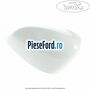 Capac oglinda stanga metropolis white Ford Fiesta 2017-2023 1.0 EcoBoost 140 cp YYJE, YYJG benzina