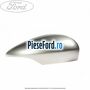 Capac oglinda stanga moondust silver Ford Fiesta 2013-2017 1.4 97 cp RTJA, RTJB, SPJA, SPJC, SPJE benzina