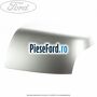 Capac oglinda stanga moondust silver Ford Focus C-Max 2003-2007 1.8 125 cp Q7DA, QQDA, QQDB benzina
