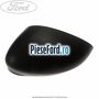 Capac oglinda stanga negru Ford Fiesta 2013-2017 1.6 ST 200 200 cp JTJC benzina