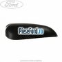Capac oglinda stanga negru Ford Ka 2009-2016 1.2 69 cp 169A4000, FP4 benzina