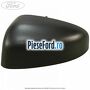 Capac oglinda stanga negru Ford Tourneo Courier 2014-2018 1.5 TDCi 95 cp XVCA, XVCB, XVCC, XVCD diesel