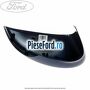 Capac oglinda stanga ocean blue metallic Ford Fiesta 2008-2012 1.25 82 cp SNJA, SNJB, SNJC, SNJD benzina