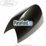 Capac oglinda stanga parkside Ford Galaxy 2007-2014 2.2 TDCi 175 cp Q4WA diesel