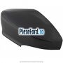 Capac oglinda stanga primerizat Ford Ka plus 2019-2020 1.5 TDCI 95 cp 15DSOX diesel