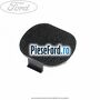Capac surub prindere grila parbriz Ford Transit 2000-2006 2.4 TDE 115 cp FXFA diesel