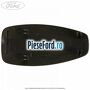 Capac telecomanda Ford pentru modele Ford Power Ford C-Max 2011-2015 1.6 Ti 125 cp PNDA benzina