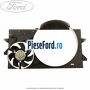 Carcasa electroventilator, cu aer conditionat Ford Transit 2000-2006 2.4 TDE  125 cp DOFA diesel