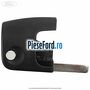 Cheie Ford tip briceag bruta Ford Fiesta 2013-2017 1.5 TDCi 95 cp XVJB, XVJC diesel