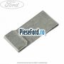 Clema elastica prindere capac aeroterma superior Ford Ka 1996-2008 1.3 i 49 cp JJD, JJF, JJG, JJH, JJL benzina