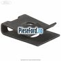 Clips torpedou Ford B-Max 1.0 EcoBoost 100 cp SFJA, SFJB, SFJC, SFJD benzina
