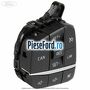 Comanda pilot automat si comenzi multimedia volan stanga Ford Fiesta 2017-2023 1.5 EcoBoost ST 200 cp YZJA benzina