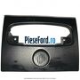 Consola lampa plafoniera culoare negru Ford Focus 2008-2011 1.8 TDCi 115 cp KKDA diesel