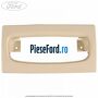 Consola lampa plafoniera model simplu Ford Focus 2004-2007 1.6 100 cp HWDA, HWDB, SHDA, SHDB, SHDC benzina