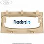 Consola lampa plafoniera model simplu Ford Focus 2004-2007 1.6 Ti 115 cp HXDA, HXDB, SIDA benzina