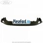 Deflector aer superior grila radiator Ford Fiesta 2017-2023 1.0 EcoBoost 140 cp YYJE, YYJG benzina