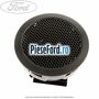 Difuzor tweeter Ford original premium sound Ford Focus C-Max 2003-2007 1.8 125 cp Q7DA, QQDA, QQDB benzina
