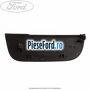 Dop dreapta grila parbriz Ford Ka 2009-2016 1.3 TDCi 75 cp 169A1000, FD4 diesel