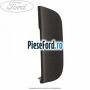 Dop dreapta grila parbriz Ford Ka 2009-2016 1.3 TDCi 75 cp 169A1000, FD4 diesel