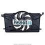 Electroventilator racire climat cald Ford Focus 2011-2014 1.6 Ti 85 cp XTDA, XTDB benzina