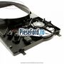 Electroventilator racire Ford Transit 2014-2018 2.2 TDCi RWD 100 cp DRR5 diesel