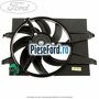 Electroventilator racire motor, 2 trepte viteza Ford Fiesta 2005-2008 1.25 16V 70 cp M7JA, M7JB benzina