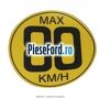 Emblema 80 KM / H Ford Fusion 1.3 60 cp BAJA benzina