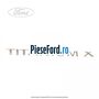 Emblema Titanium X Ford Galaxy 2007-2014 2.0 145 cp AOWA, AOWB, TBWA, TBWB benzina