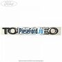 Emblema Tourneo stanga Ford Transit 2006-2014 2.2 TDCi 125 cp CYFA, CYFB, CYFC, CYFD diesel