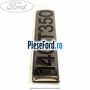 Emblema usa 140 T350 Ford Transit 2006-2014 2.2 TDCi 85 cp P8FA, P8FB diesel
