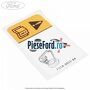Eticheta avertizare electroventilator fara AC Ford Ranger 2016-2020 2.2 TDCi 131 cp T22DD0P diesel