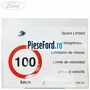 Eticheta avertizare viteza maxima 100 kmh Ford Transit 2019-2023 2.0 EcoBlue 160 cp N0HA diesel