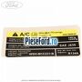 Eticheta valori aer conditionat Ford Tourneo Connect 2002-2014 1.8 TDCi 110 cp RWPA, RWPB, RWPC, RWPD diesel