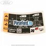Eticheta valori aer conditionat R134A Ford Ranger 2012-2015 3.2 TDCi 4x4 200 cp ENSA, SA2R, SA2S, SA2W, SAFA diesel