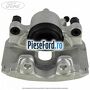 Etrier fata dreapta disc 320 mm Ford Kuga 2013-2016 1.5 EcoBoost 4x4 182 cp M9MA, M9MB, M9MC, M9MD benzina