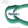 Garnitura cauciuc corp clapeta acceleratie Ford Mondeo 1996-2000 2.5 ST 200 205 cp SGA benzina