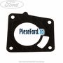 Garnitura corp clapeta acceleratie Ford Puma 1997-2003 1.7 16V 125 cp MHA, MHB benzina