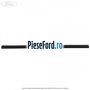 Garnitura verticala geam usa fata dreapta Ford Tourneo Courier 2014-2018 1.5 TDCi 95 cp XVCA, XVCB, XVCC, XVCD diesel