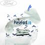 Gat umplere vas spalator parbriz Ford Mondeo 2008-2014 2.0 TDCi 130 cp AZBA diesel