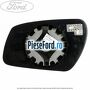Geam oglinda dreapta cu incalzire an 07/2003-03/2007 model cu rabatare Ford Mondeo 2000-2007 2.0 TDDI 115 cp D6BA, HJBA, HJBB, HJBC diesel