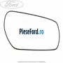 Geam oglinda dreapta cu incalzire an 10/2009-06/2012 Ford Fusion 1.6 100 cp FYJA, FYJB, FYJC benzina