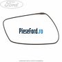 Geam oglinda dreapta cu incalzire Ford C-Max 2007-2011 1.8 125 cp QQDA, QQDB benzina