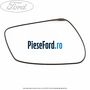 Geam oglinda dreapta cu incalzire Ford Focus C-Max 2003-2007 1.6 TDCi 109 cp G8DA, G8DB, G8DD, G8DE, G8DF diesel