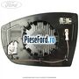 Geam oglinda dreapta cu incalzire si BLIS Ford C-Max 2011-2015 1.6 Ti 105 cp IQDA, IQDB benzina